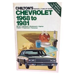 Chiltons Repair Manual tune up guide Chevrolet 1968 to‎ 1981 Service vintage